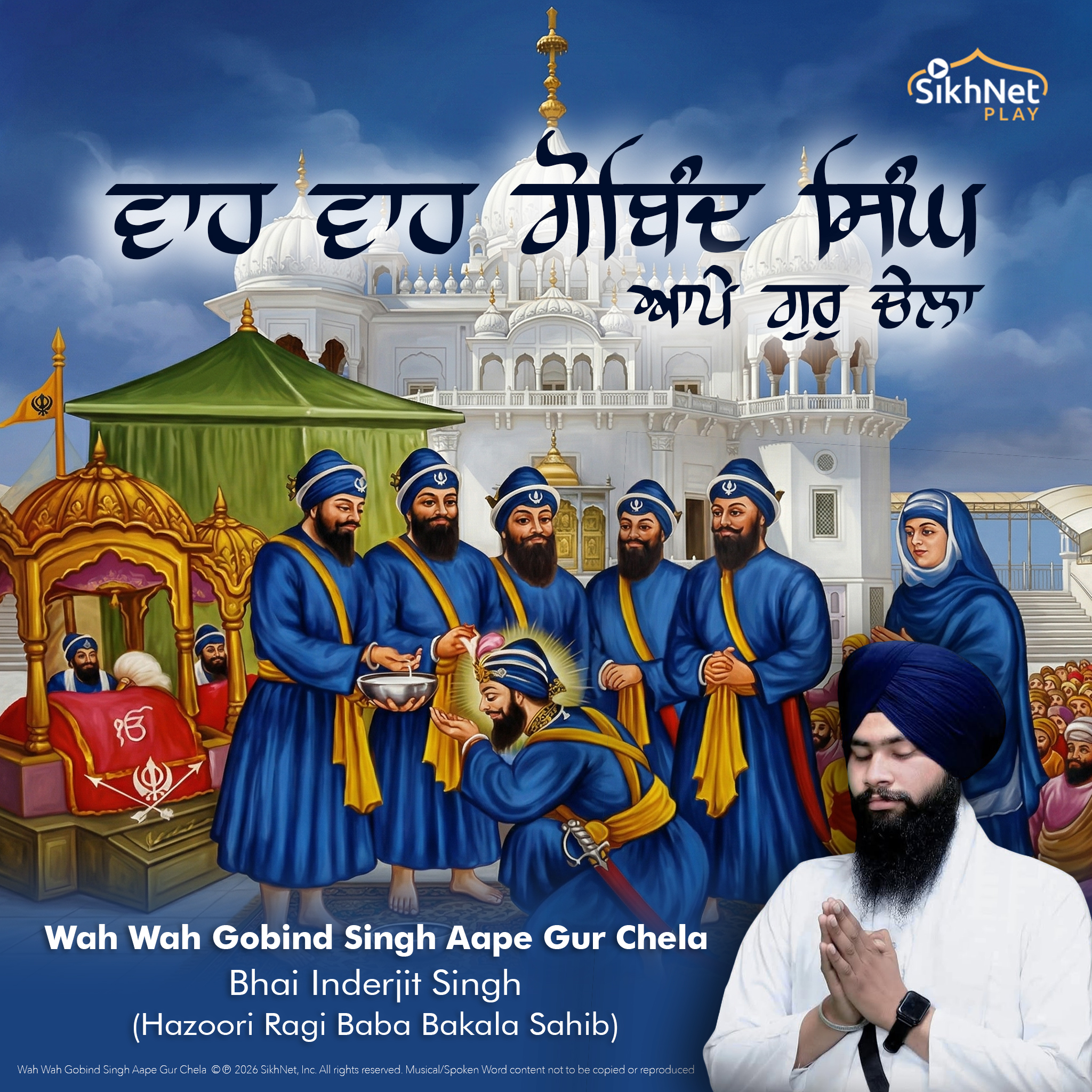 Wah Wah Gobind Singh Aape Gur Chela - Single - Bhai Inderjit Singh ...